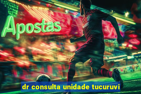 dr consulta unidade tucuruvi